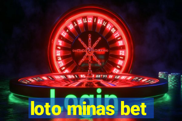 loto minas bet